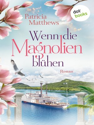cover image of Wenn die Magnolien blühen